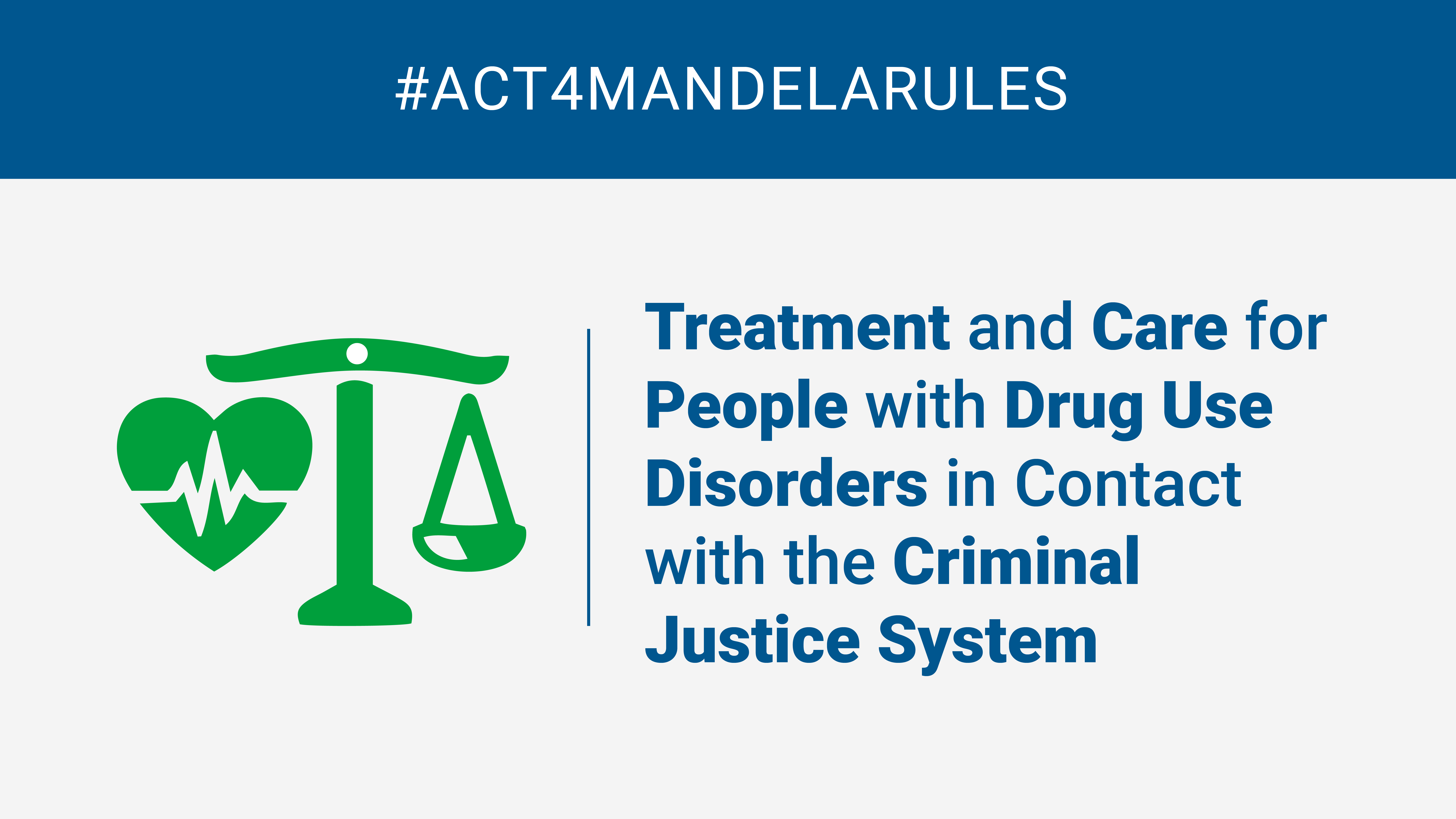 Treatment and Care for People with Drug Use Disorders in Contact with the Criminal Justice System
